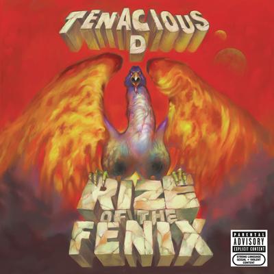 Rize of the Fenix (Explicit Version) By Tenacious D's cover
