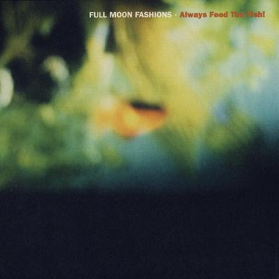 Always Feed the Fish, Pt. 1 By Full Moon Fashions's cover