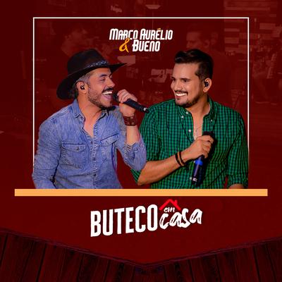 Buteco em Casa (Ao Vivo) By Marco Aurélio & Bueno's cover