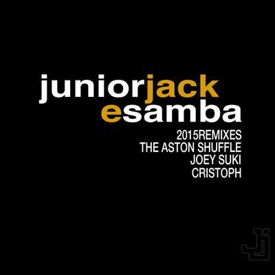 E Samba (Power Tool 2015 Remix) By Junior Jack's cover