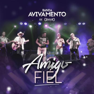 Amigo Fiel By Banda Avivamento, Banda Gratidão's cover