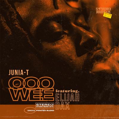 Ooowee (Explicit) By Junia-T, Elijah Dax's cover