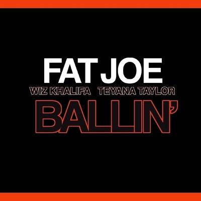 Ballin' By Teyana Taylor, Wiz Khalifa, Fat Joe's cover