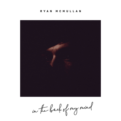 In the Back of My Mind By Ryan McMullan's cover