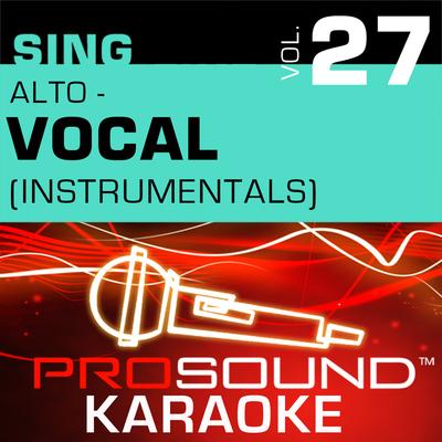 Sing Alto - Vocal, Vol. 27 (Karaoke Performance Tracks)'s cover