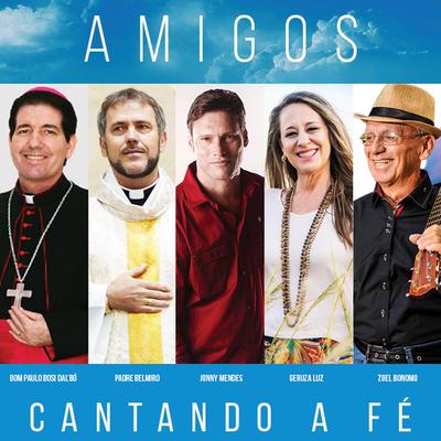 Amigos: Cantando a Fé's cover