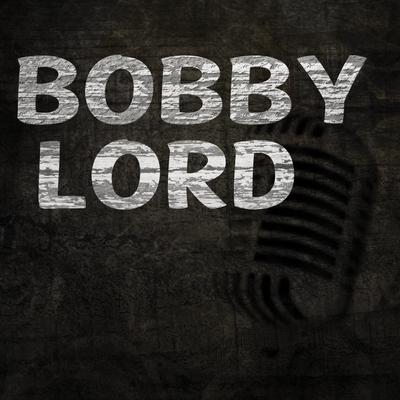 Bobby Lord's cover