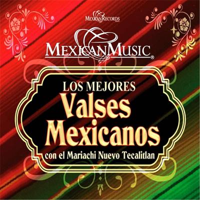 Los Mejores Valses Mexicanos's cover