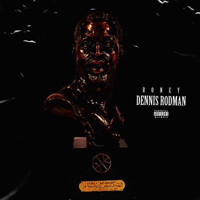 Dennis Rodman By Roney's cover