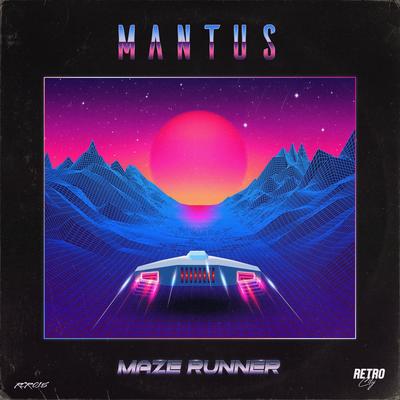 Maze Runner (Original Mix) By Mantus's cover