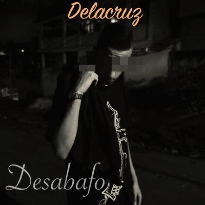 Desabafo By Delacruz's cover