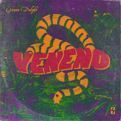 Veneno By Groove Delight's cover