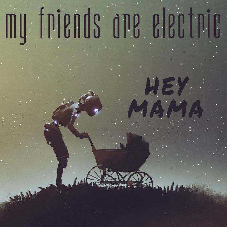 My Friends Are Electric's avatar image