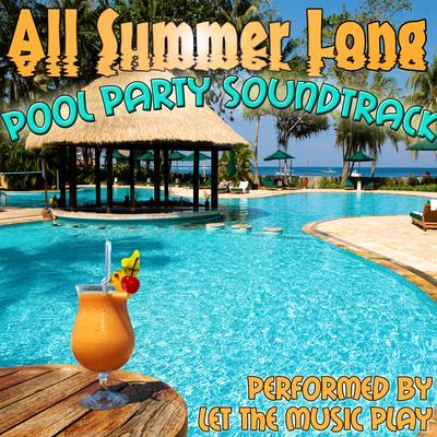 All Summer Long: Pool Party Soundtrack's cover