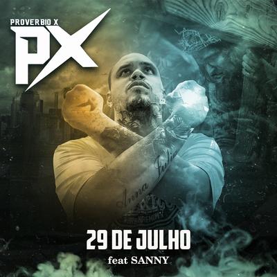 29 de Julho By Provérbio X, Sanny's cover