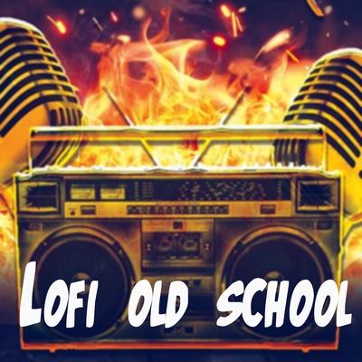  Lofi Old School's cover
