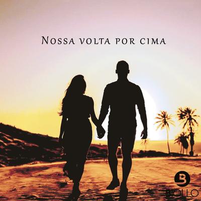 Nossa Volta por Cima By Biollo's cover