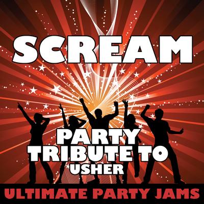 Scream (Party Tribute to Usher)'s cover