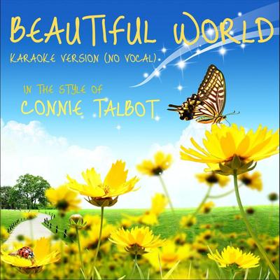 Beautiful World (Karaoke Version) [No Vocal] By Connie Talbot's cover