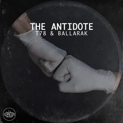 The Antidote By T78, Ballarak's cover