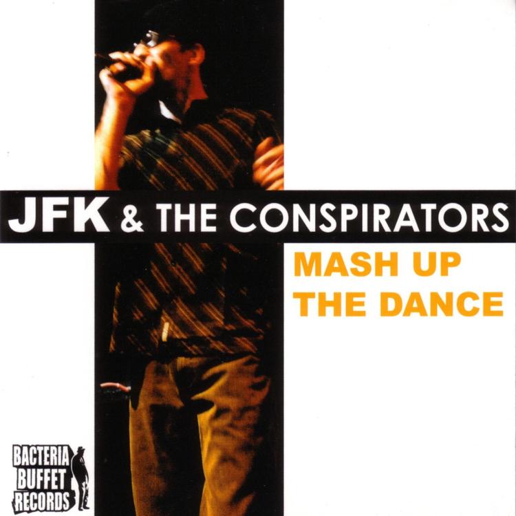 JFK & The Conspirators's avatar image