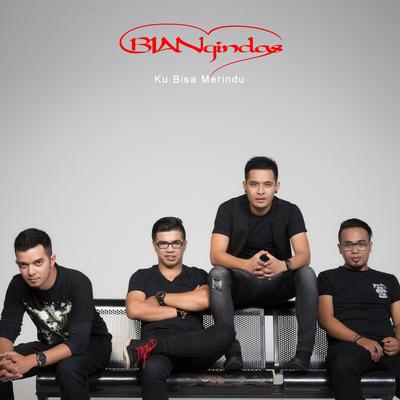 Ku Bisa Merindu By BIAN Gindas's cover