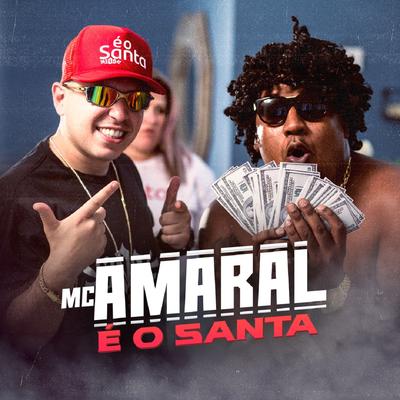 É o Santa By MC Amaral's cover