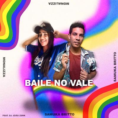 Baile no Vale By Samuka Britto, Monalizza, João Zerk's cover