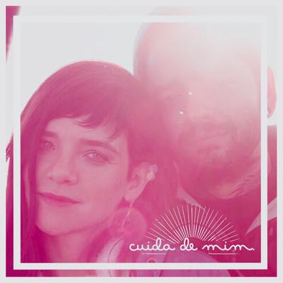 Cuida de Mim By Garagem de Unicórnio's cover