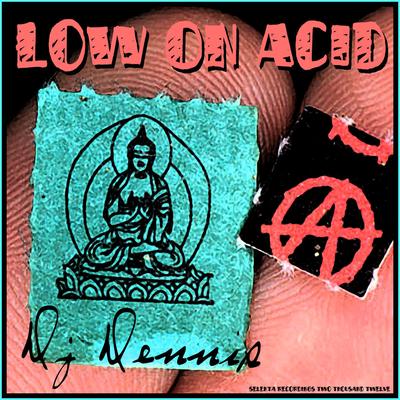 Low on Acid By DJ Dennis, Brandon Planks's cover