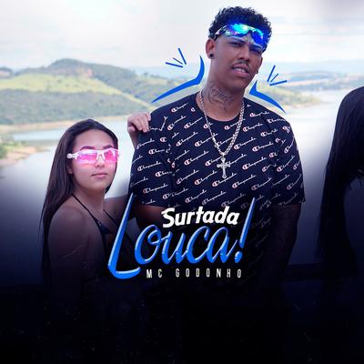 Surtada Louca By MC Godonho's cover