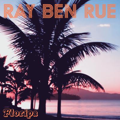 Floripa By Ray Ben Rue's cover