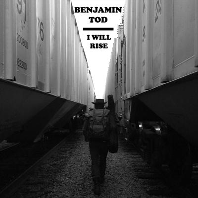 I Will Rise By Benjamin Tod's cover