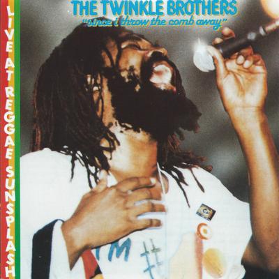 Since I Throw the Comb Away (Live) By The Twinkle Brothers, Erroll Brown's cover