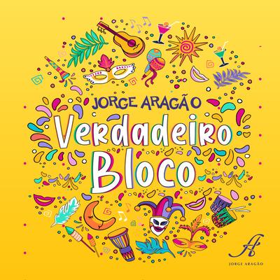 Verdadeiro Bloco By Jorge Aragão's cover