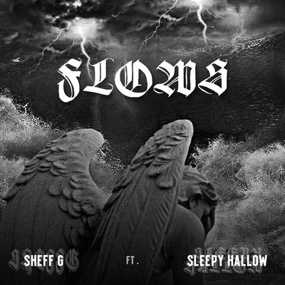 Flows By Sheff G, Sleepy Hallow's cover