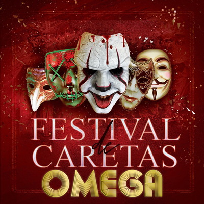 Festival De Caretas By Omega El Fuerte's cover