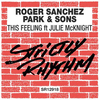 This Feeling (feat. Julie McKnight) [Radio Edit] By Roger Sanchez, Park & Sons, Julie McKnight's cover