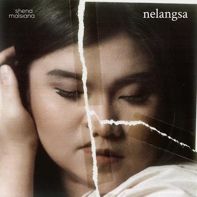 Nelangsa By Shena Malsiana's cover