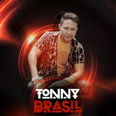 O Meu Amor É Todo Seu By Tonny Brasil's cover