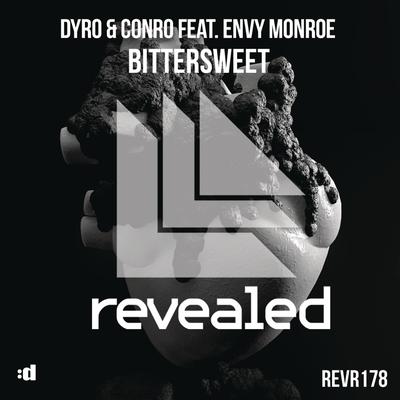 Bittersweet (Radio Edit) By Dyro, Conro, Envy Monroe's cover