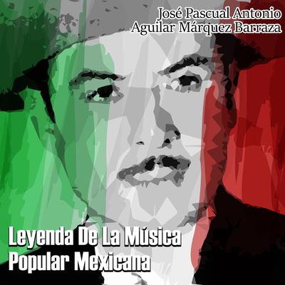 Leyenda de la Música Popular Mexicana's cover