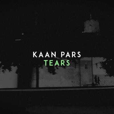 Tears By Kaan Pars's cover