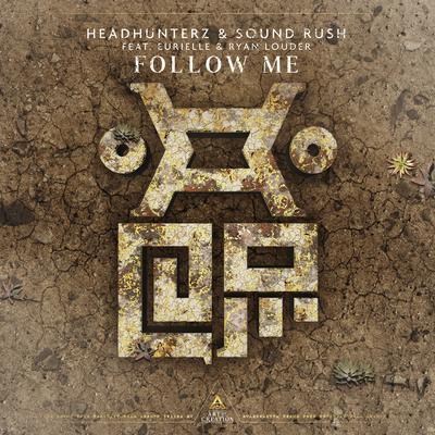 Follow Me By Headhunterz, Sound Rush, Ryan Louder's cover