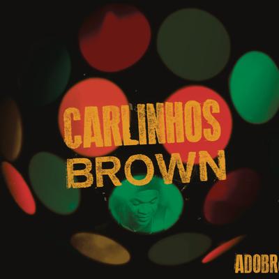 Tantinho By Carlinhos Brown's cover