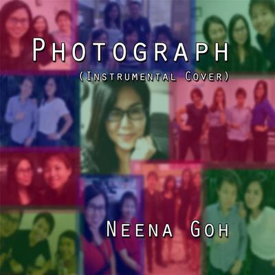 Photograph (Instrumental) By Neena Goh's cover