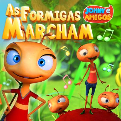 As Formigas Marcham By Johny e amigos's cover