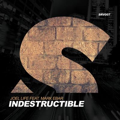 Indestructible (Extented Mix) By Joel Life, Mark Ebar's cover