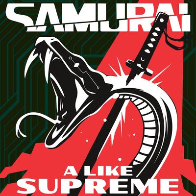 A Like Supreme By Samurai's cover