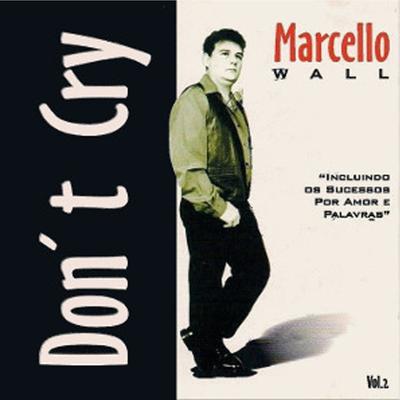 Don't Cry By Marcelo Wall's cover